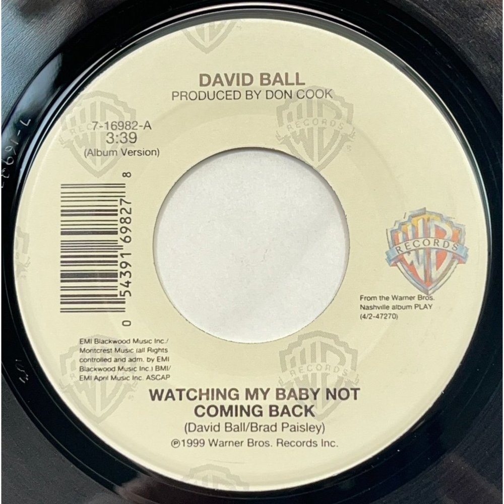 David Ball Watching My Baby Not Coming Back / Going Someplace To 45 Country